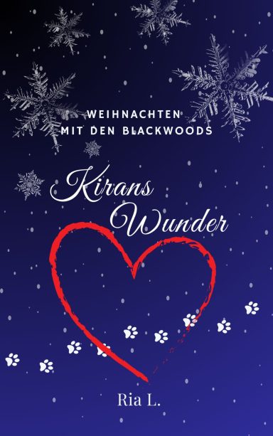 Kirans Wunder - Ria L. Weihnachten mit den Blackwoods - Kirans Wunder von Ria L.